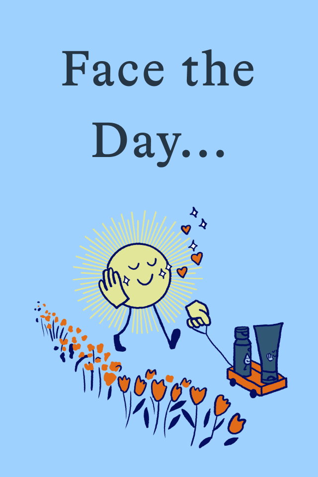 Face the Day...