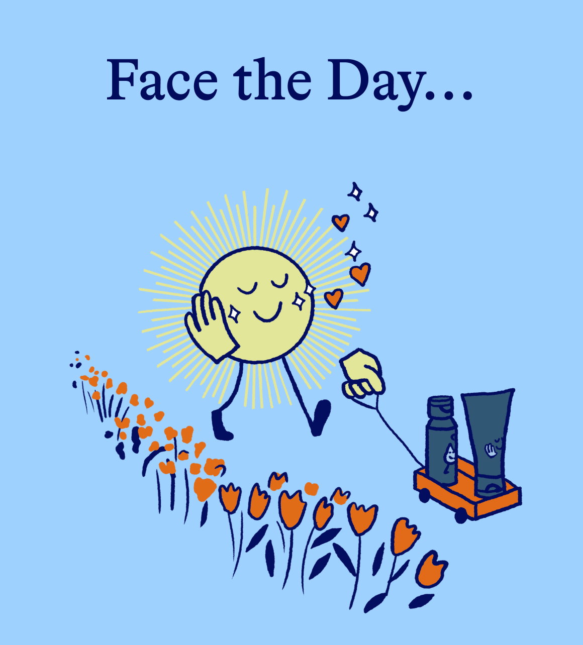 Face the Day...