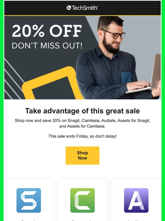 Don't Miss Out on 20% Off Snagit, Camtasia, & More