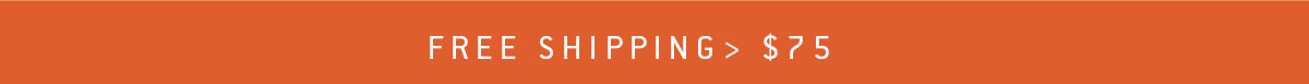 Free Shipping> $75
