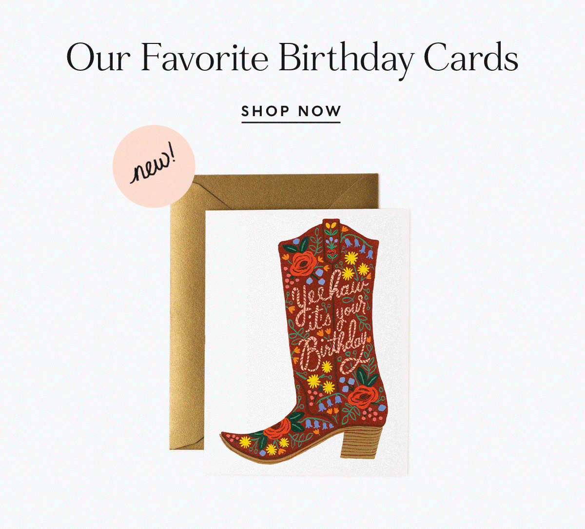 Our favorite birthday cards. Shop now