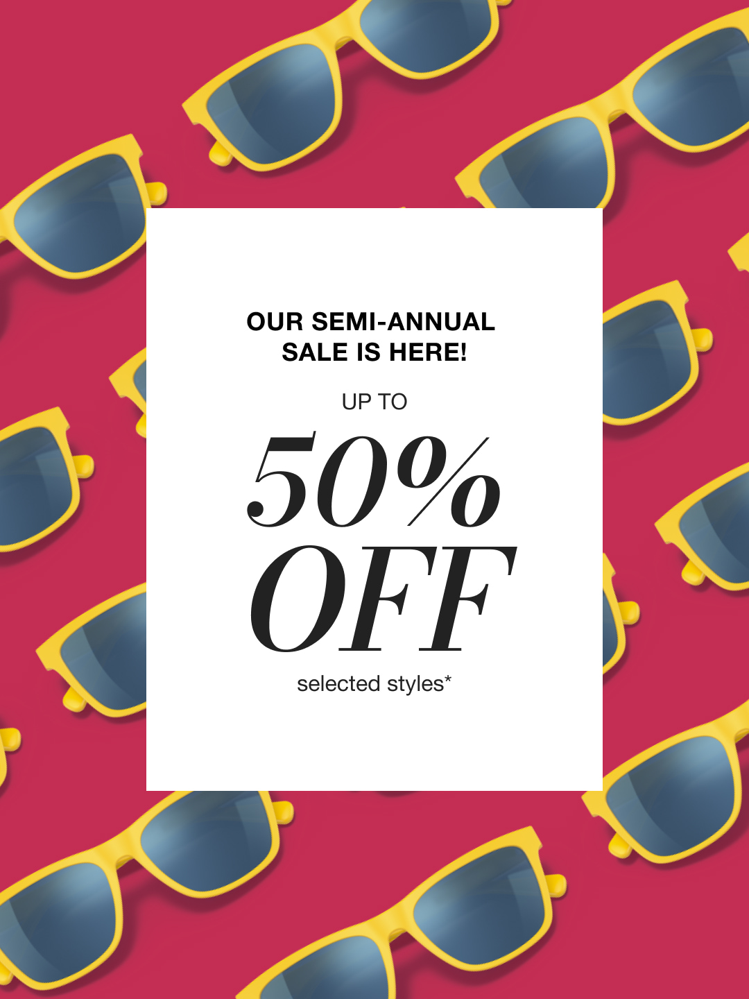 Our Semi-Annual Sale