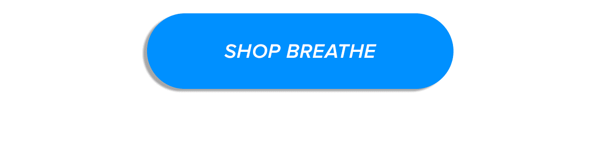 Shop Breathe