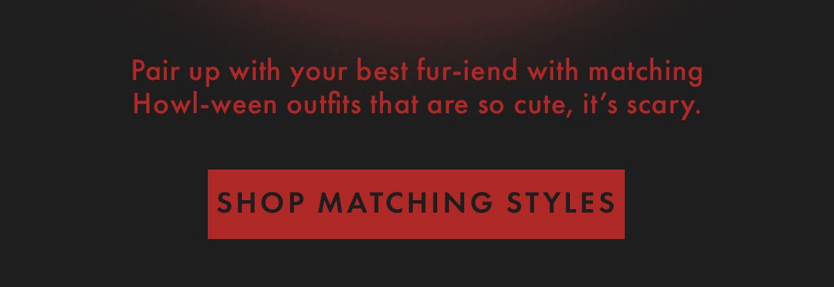 Shop Matching Styles