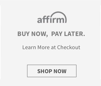 Affirm Buy Now, Pay later - Shop Now