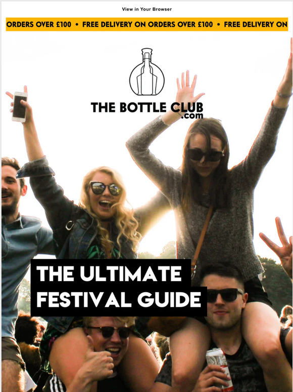 The Bottle Club The ULTIMATE guide to festivals ⛺🍻😜 Milled