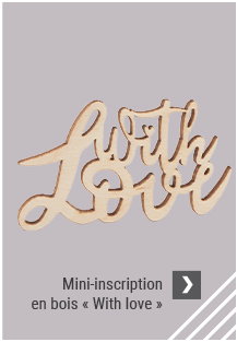 Mini-inscription en bois « With love »