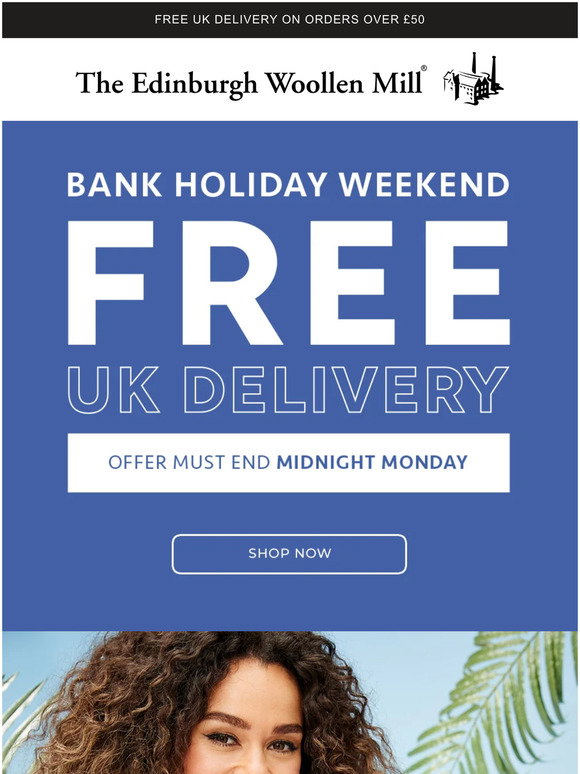 The Edinburgh Woollen Mil Bank Holiday Weekend FREE Delivery Milled