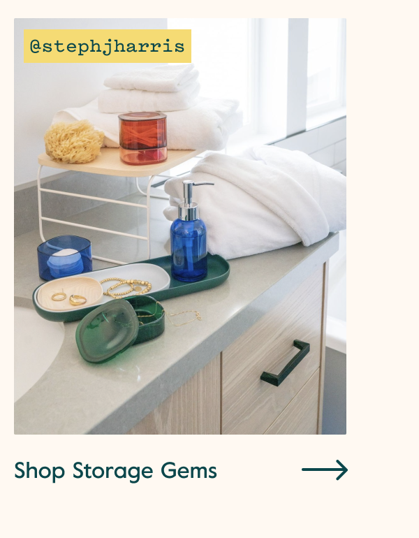 @stephjharris | Shop Storage Gems