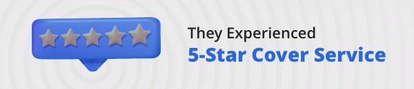 They Experience 5 Star Cover Service