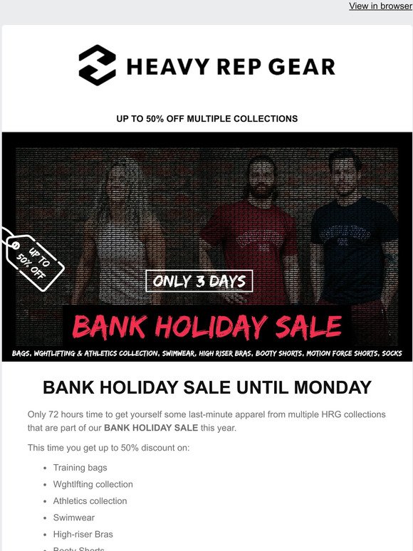 🙌 ONLY until Monday - HRG BANK HOLIDAY SALE!