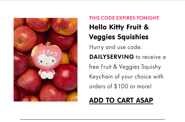 This Code Expires Tonight Hello Kitty Fruit & Veggies Squishies