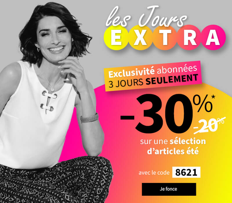 Les jours extra : -30%* sur une sélection d'articles été