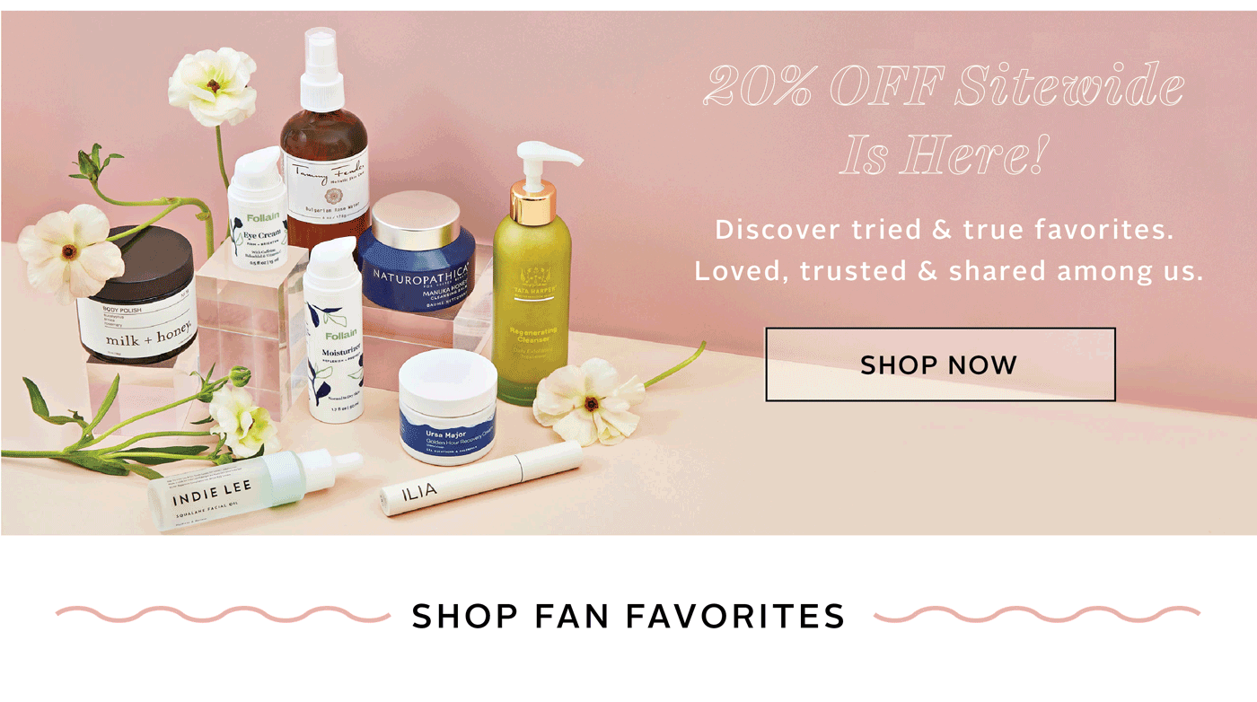 20% OFF SITEWIDE IS HERE