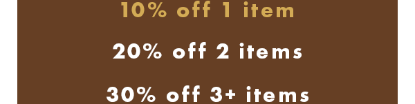 10% off 1 item, 20% off 2 items, 30% off 3+ items