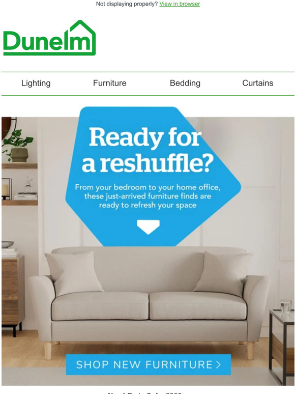 Dunelm This just in! Furniture to make an impact Milled