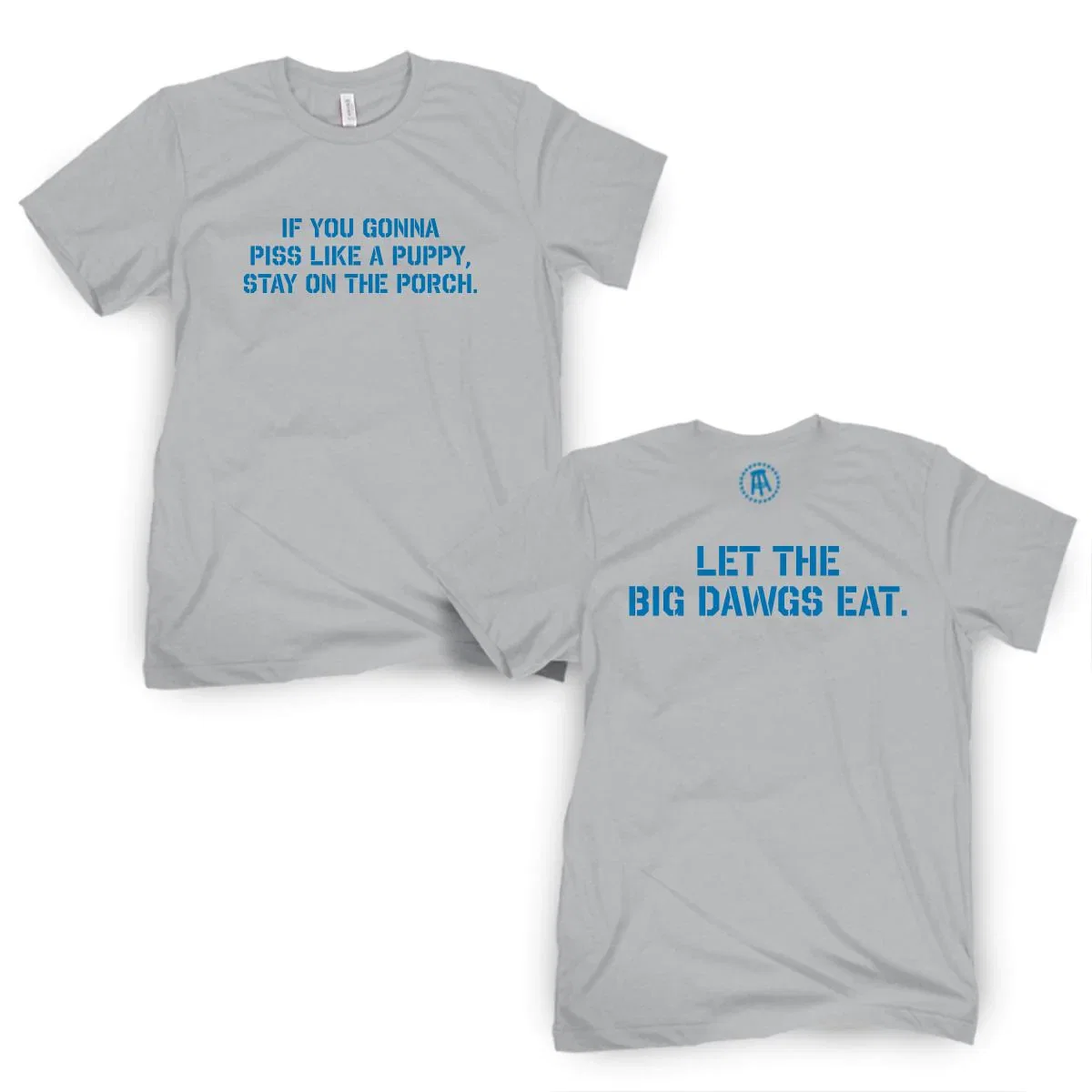 Image of Let The Big Dawgs Eat Tee