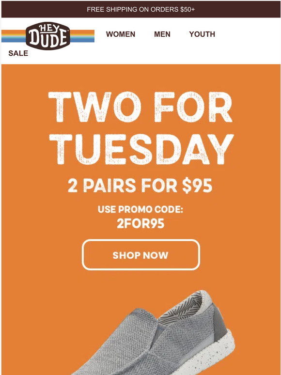 Hey Dude Shoes USA: 2 FOR TUESDAY – Two 