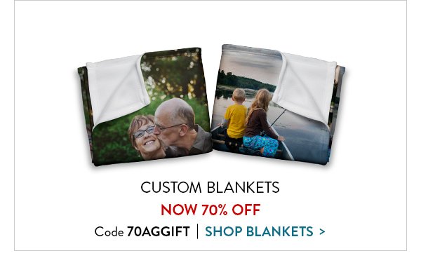 Custom blankets now 70 percent off. Use code 70AGGIFT. Click to shop blankets.