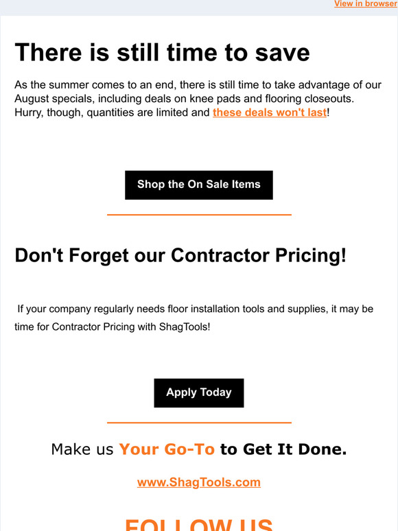 Hi there,  There is still time to save with our August specials!