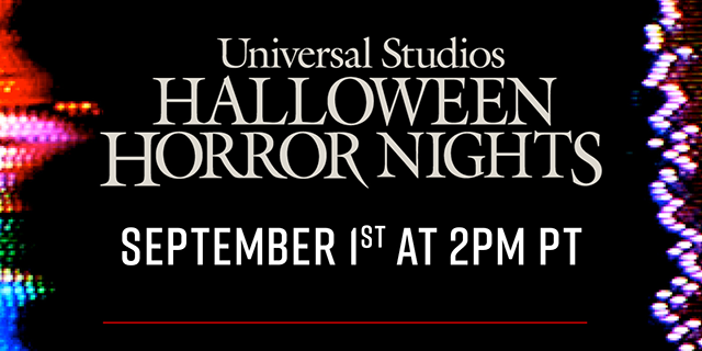 Universal Studios Halloween Horror Nights | September 1st at 2PM PT