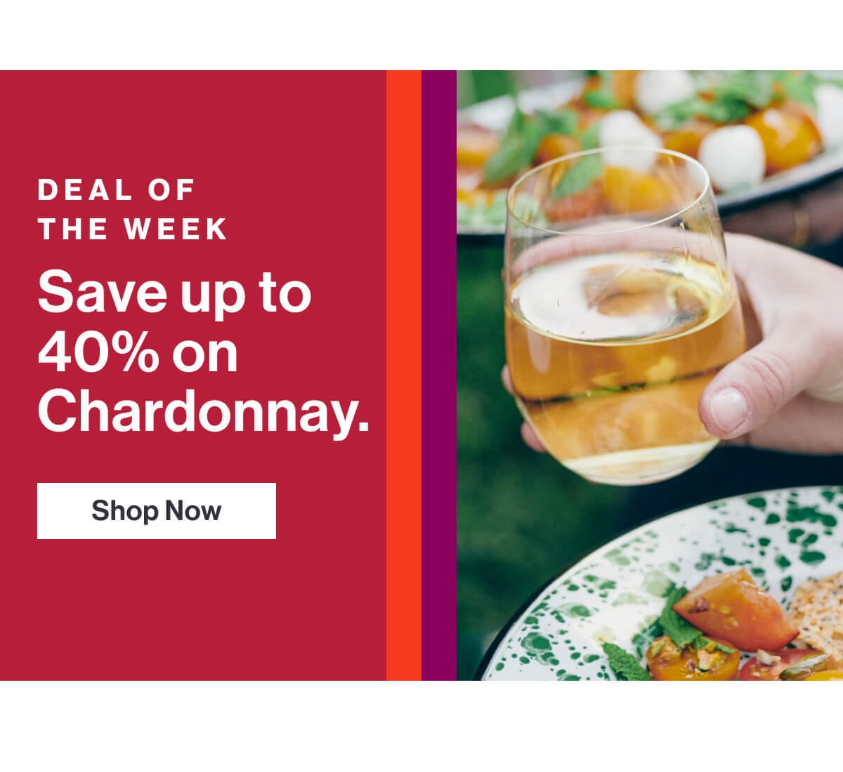 Deal of the Week - up to 40% off Chardonnay