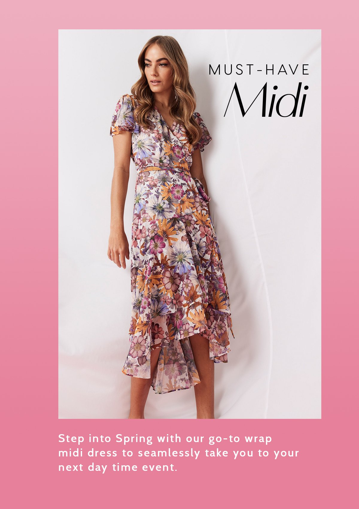 Step into Spring with our go-to wrap midi dress to seamlessly take you to your next day time event.