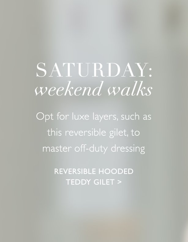 Saturday: weekend walks | Reversible Hooded Teddy Gilet