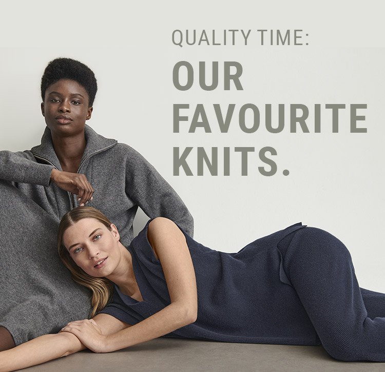 QUALITY TIME: OUR FAVOURITE KNITS.