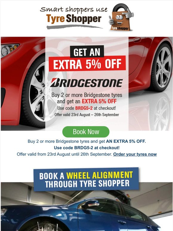 Get an EXTRA 5% OFF Bridgestone Tyres
