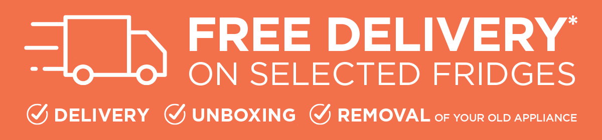 Free delivery on selected Fridges