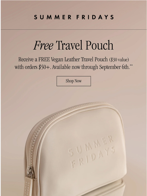 Summer Fridays Get a FREE Summer Fridays Pouch Milled