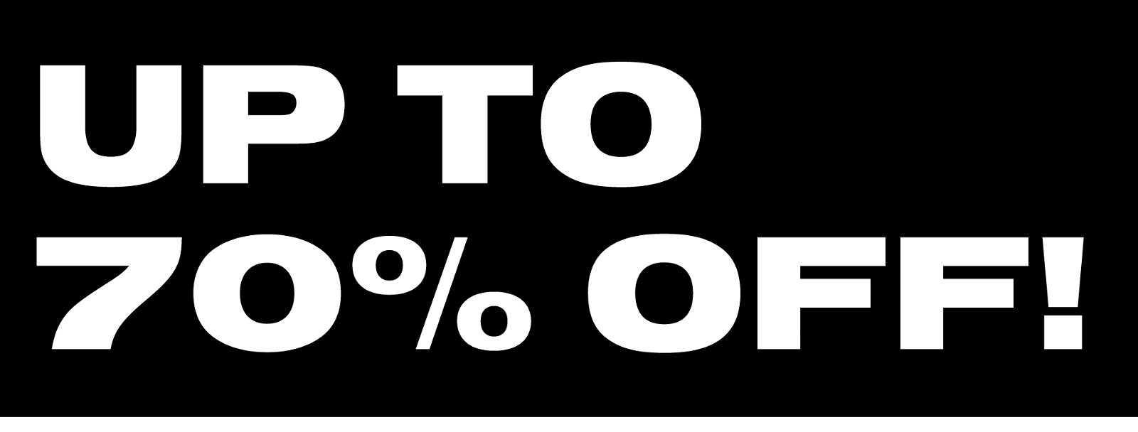 UP TO 70% OFF!