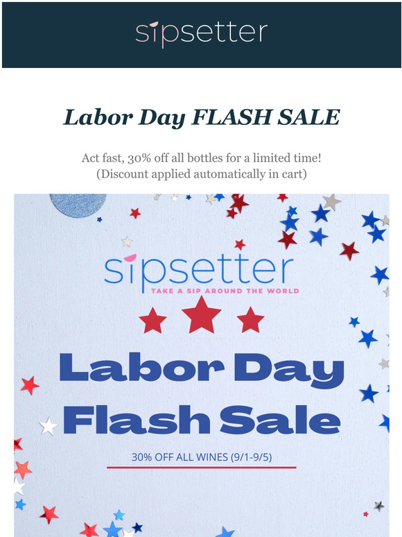 Labor Day FLASH SALE! 30% off all wines