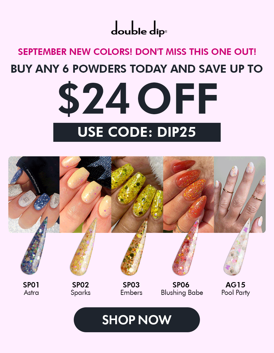 Double Dip 🚨 25 OFF SEPTEMBER New Colors Alert! Dip Powders that you