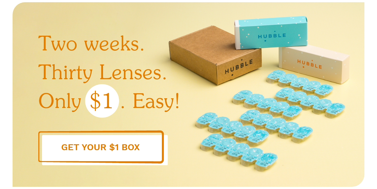 Hubble Contacts Two weeks. Thirty Lenses. Only 1. Easy! Milled