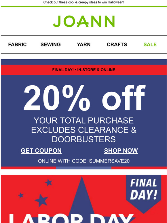 JoAnn Fabric and Craft Store It's the FINAL hours for Labor Day