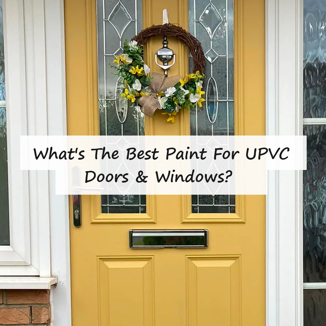 Frenchic Paint What's The Best Paint For UPVC Doors & Windows? Milled