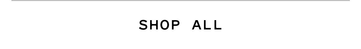 SHOP ALL