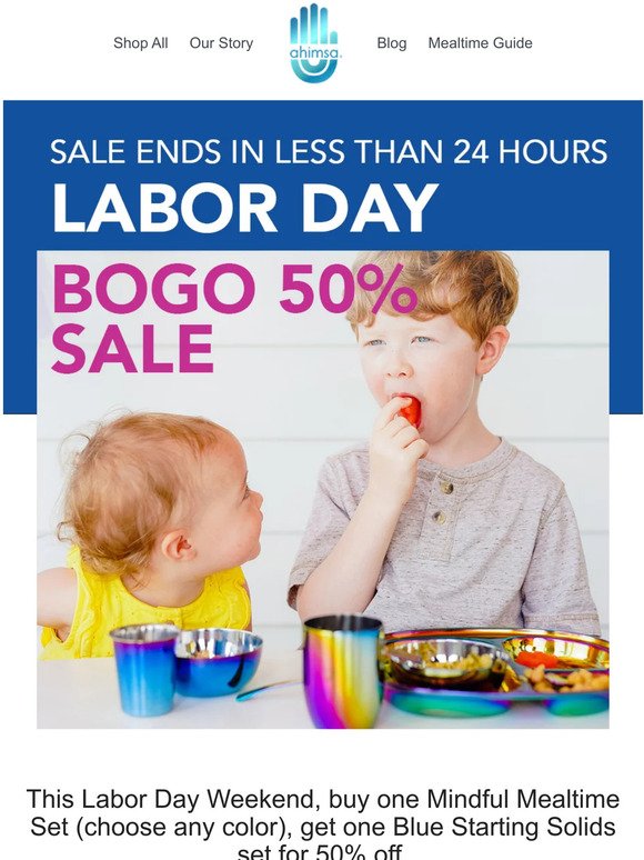 Labor Day BOGO 50% OFF Sale ends soon...