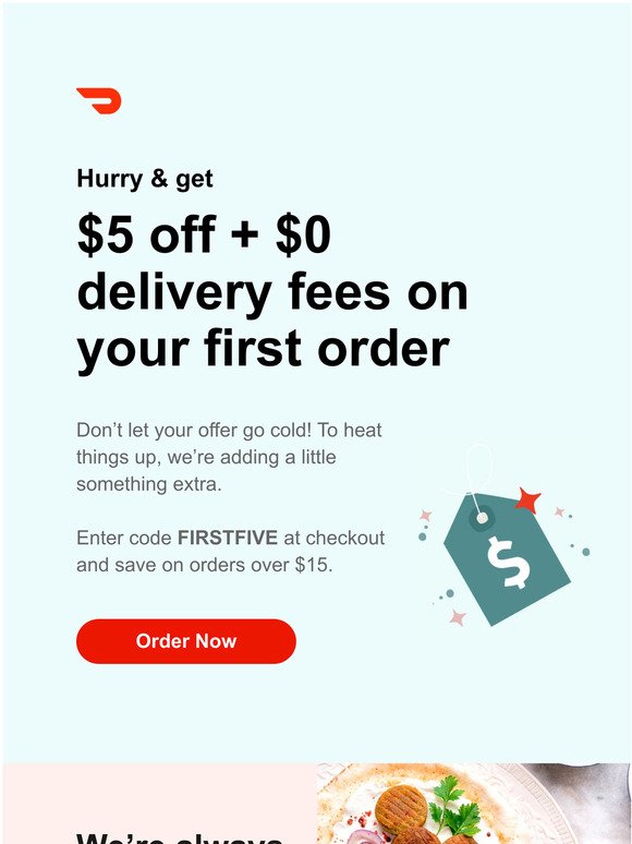 —, $0 delivery fees on your first order + something extra