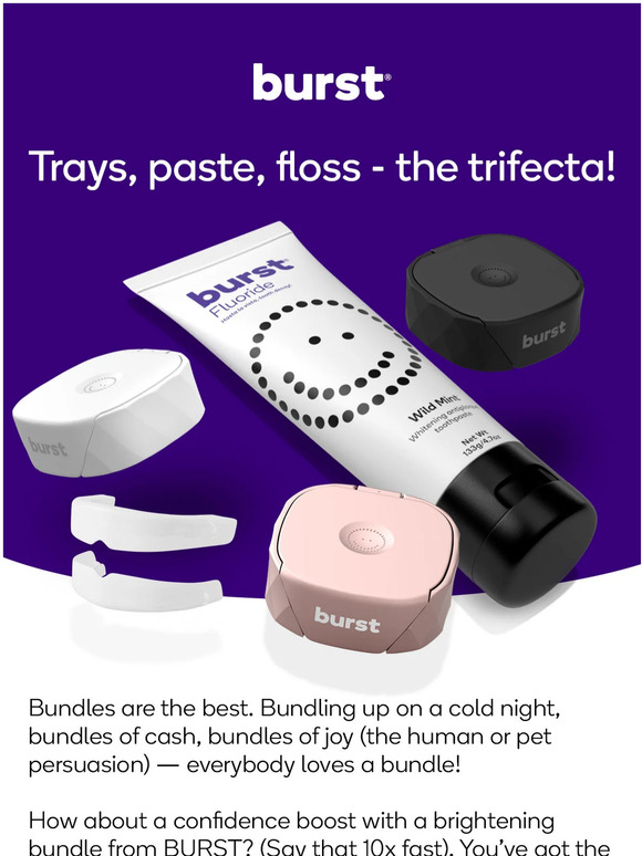 BURST Oral Care Say it with us Bright white smile bundle! Milled