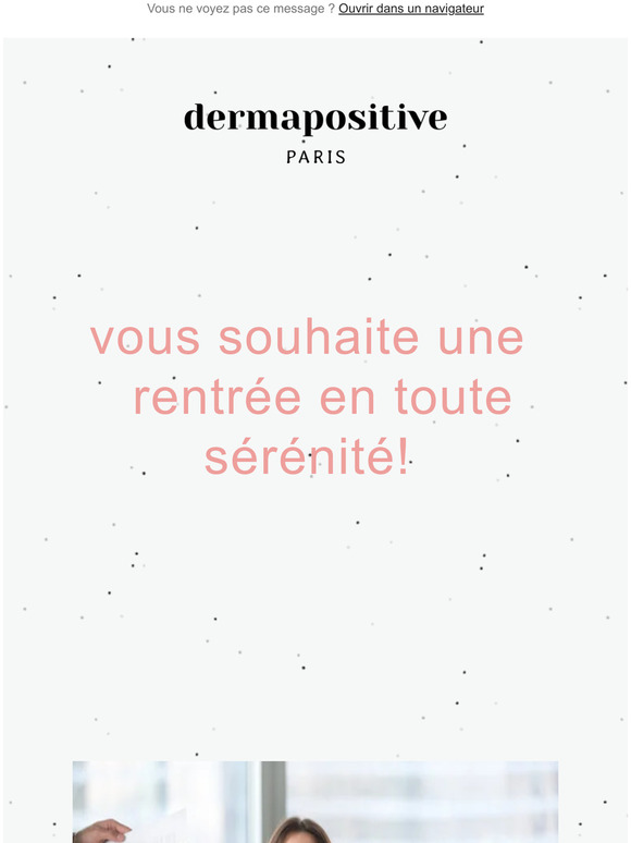 Dermapositive vous souhaite une  rentrée en toute sérénité!