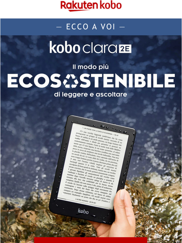 Scopri Kobo Clara 2E, per una lettura digitale più ecosostenibile