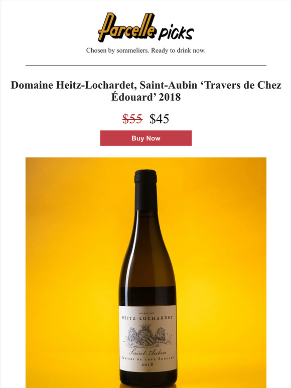 Parcelle Wine Parcelle Picks 20 Off The Best White Burgundy You’ve