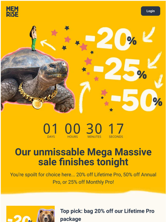 Hurry! Our most MEGA and MASSIVE sale ends 🔜