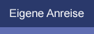 Eigene Anreise