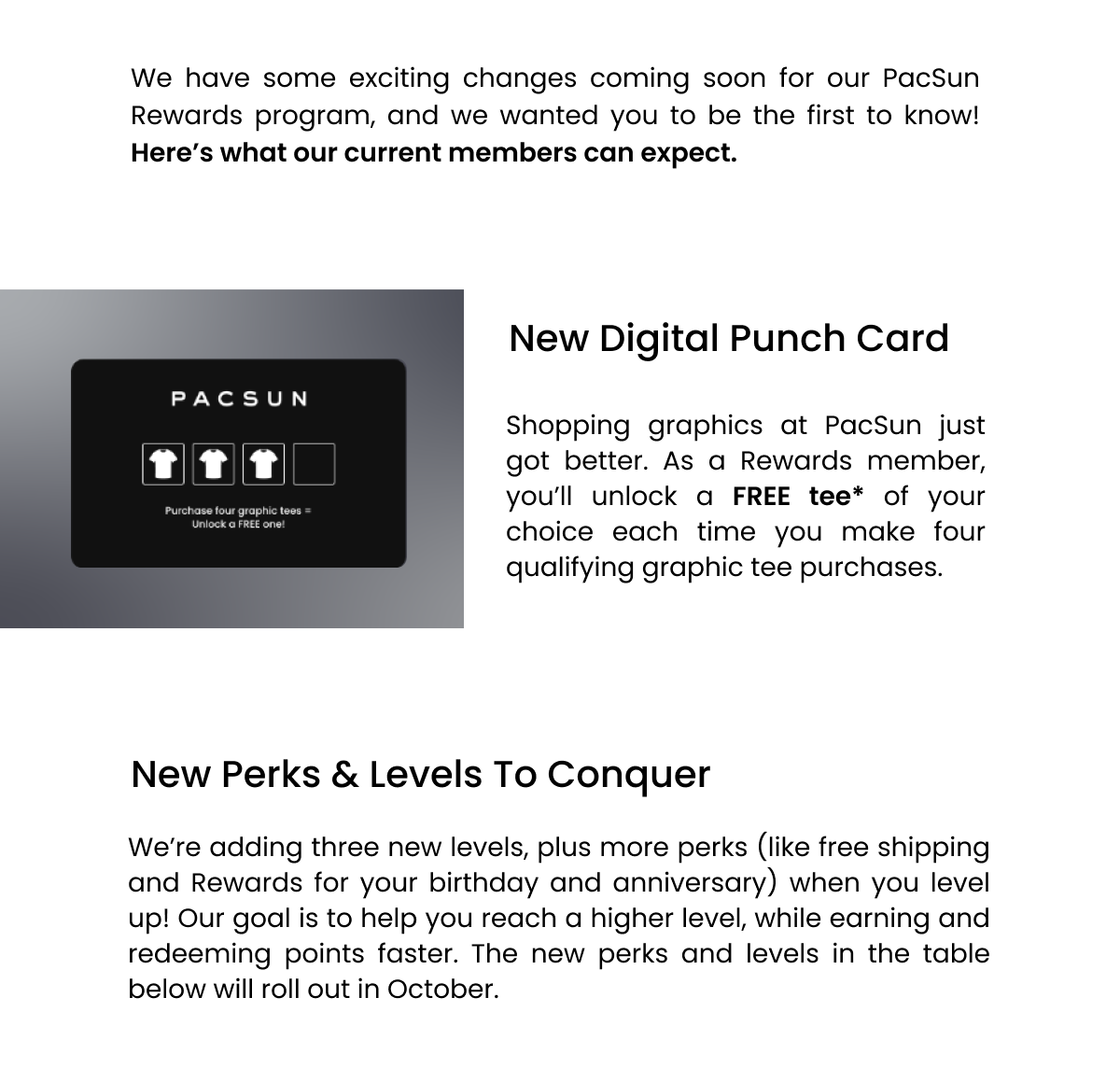 We have some exciting changes coming soon for our PacSun Rewards Program, and we wanted you to be the first to know!