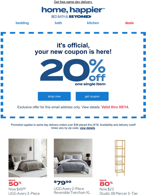 Bed Bath & Beyond Your new 20 off COUPON is enclosed! Milled
