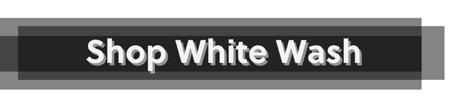 Shop White Wash CTA